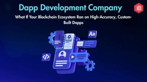 How Can a Blockchain Dapp Development Company Elevate Your Business